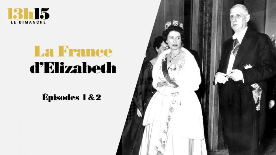 La France d'Elizabeth - épisodes 3 et 4