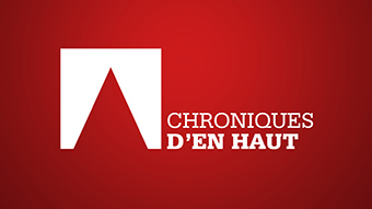 chroniques d'en haut