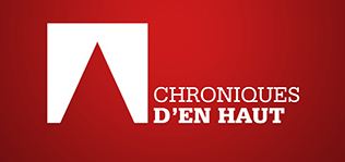 CHRONIQUES D EN HAUT