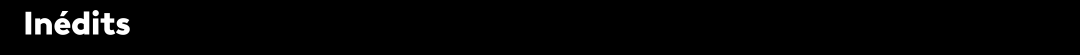 Inédits