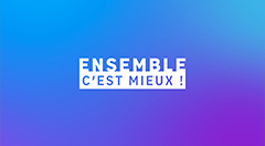 Ensemble c'est mieux