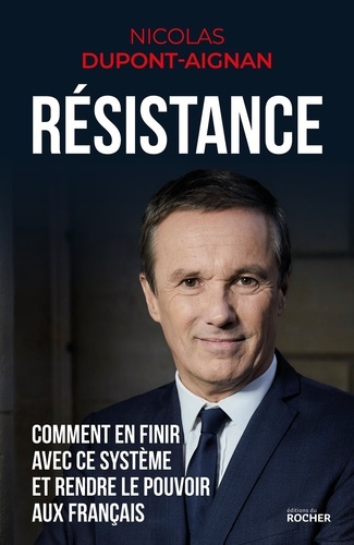 Résistance le livre de Nicolas Dupont-Aignan