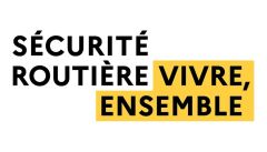 Sécurité routière - tous responsables
