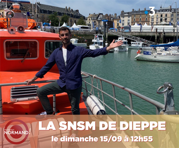 Vachement normand : la SNSM de Dieppe