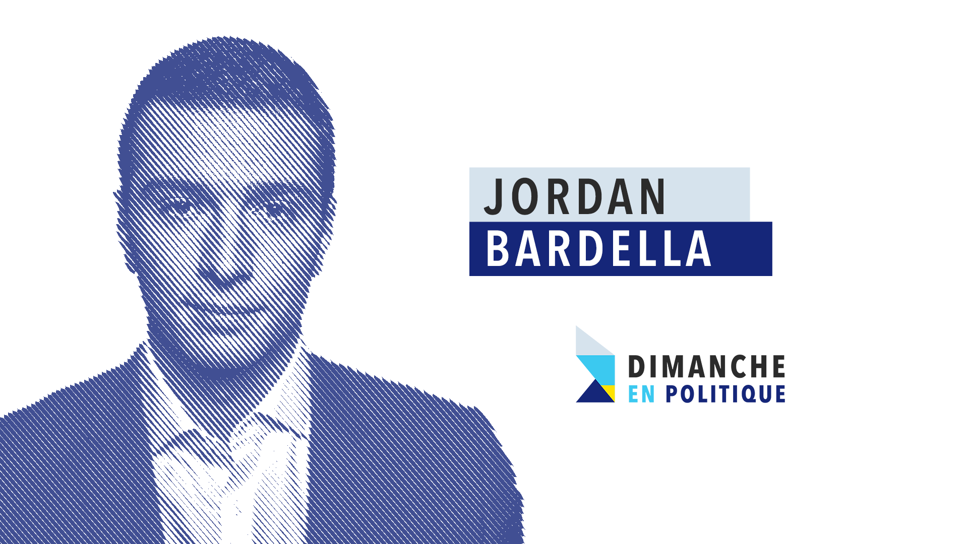 Jordan Bardella DIMANCHE EN POLITIQUE