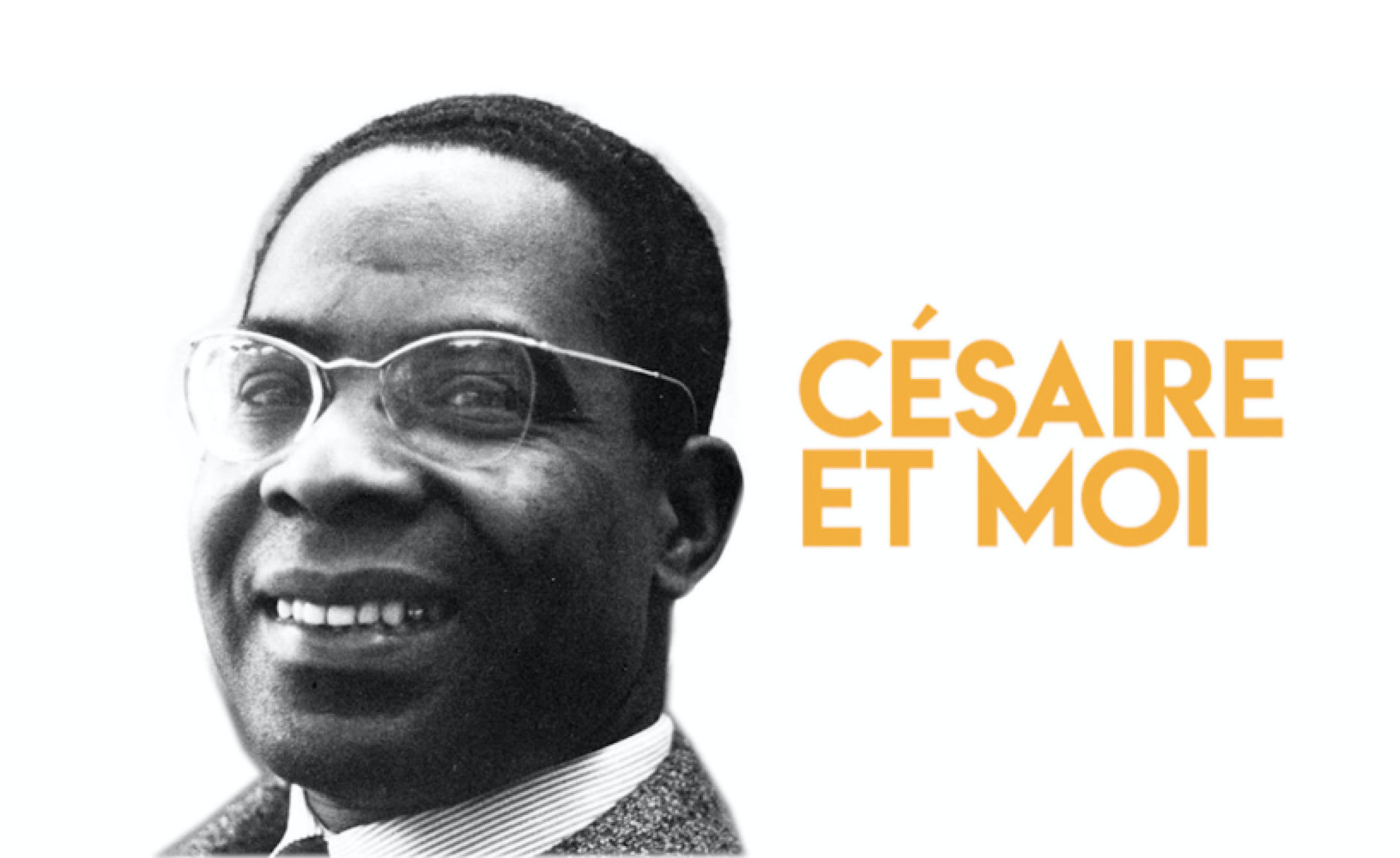 Césaire et moi