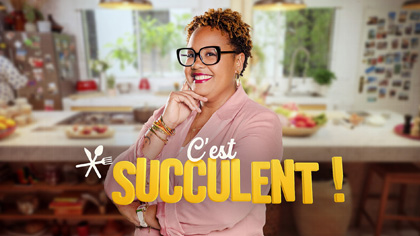 C'est Succulent ! avec Leïla Albert