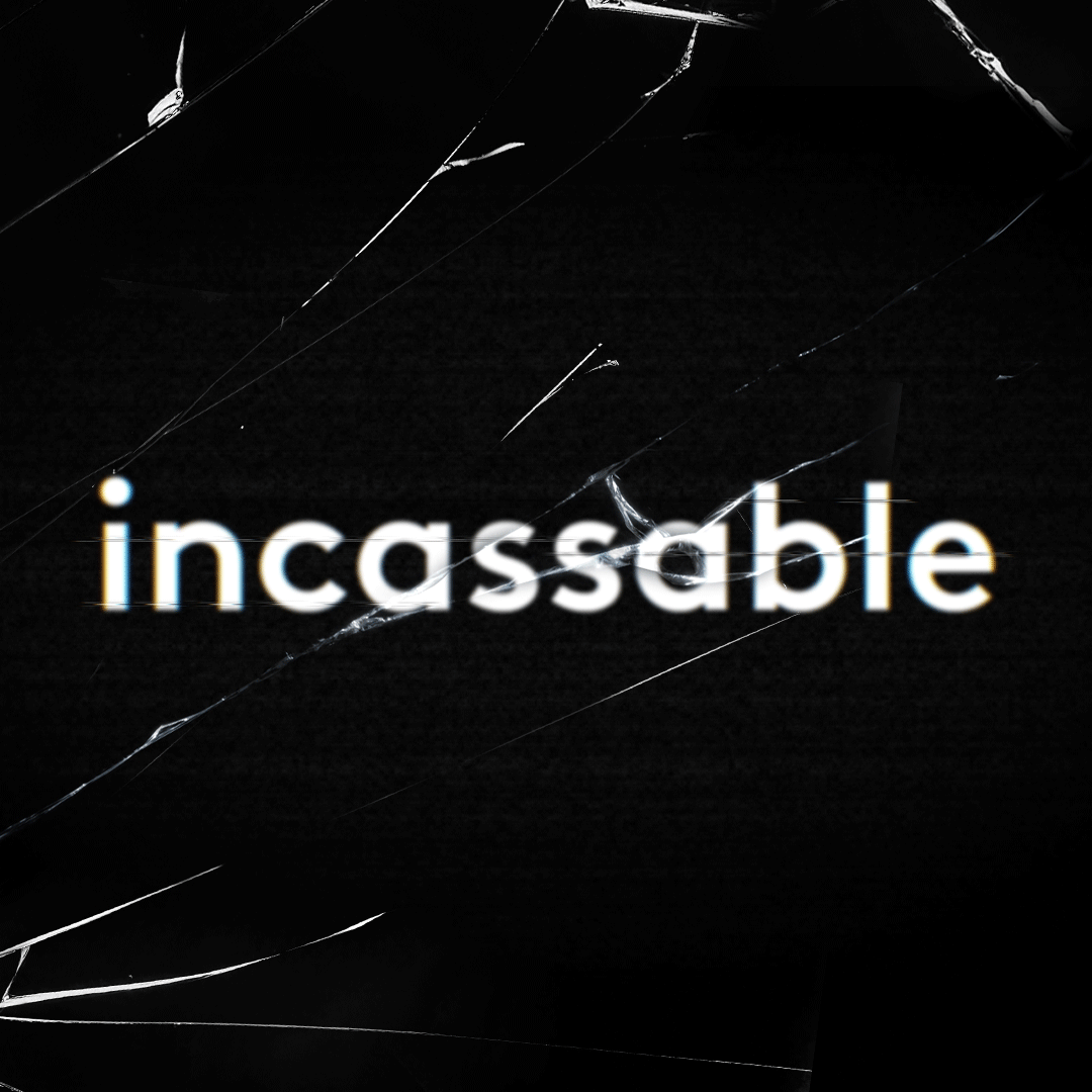 Incassable