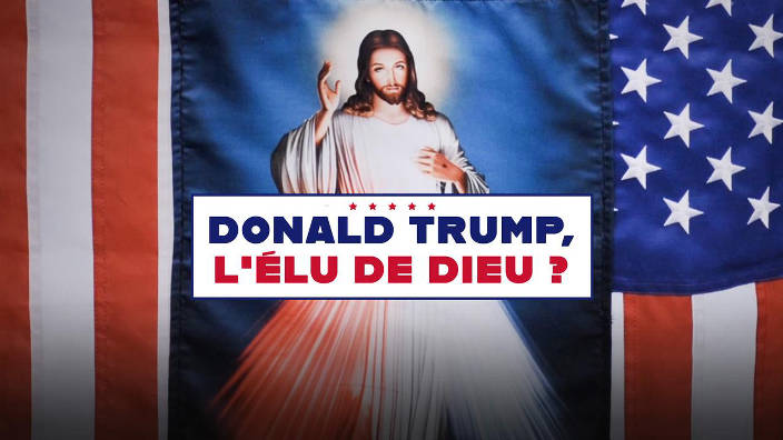 Donald Trump, l'élu de Dieu