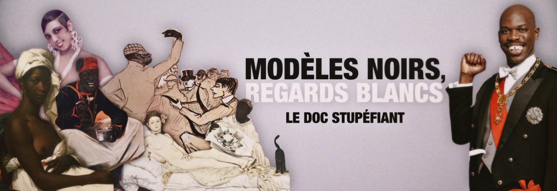 Le Doc Stupéfiant "Modèles noirs, regards blancs "