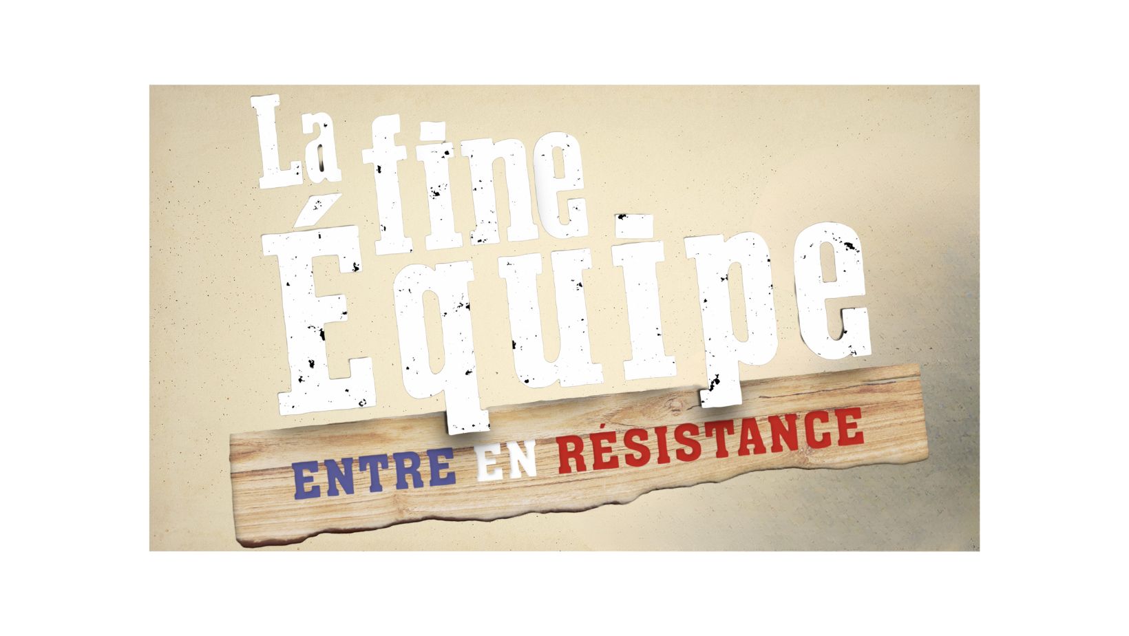 La fine équipe rentre en Résistance