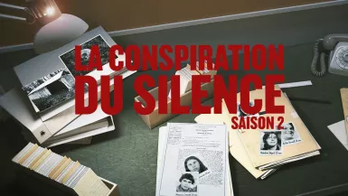 La conspiration du silence : saison 2 La conspiration du silence : saison 2