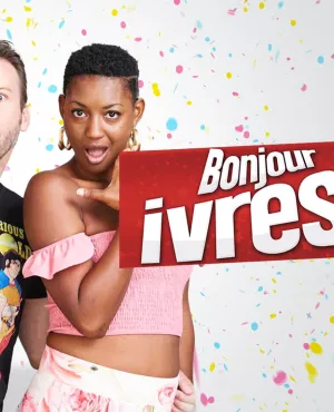 Bonjour ivresse !