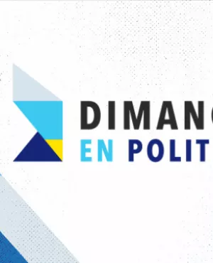 Dimanche en politique  Dimanche en politique