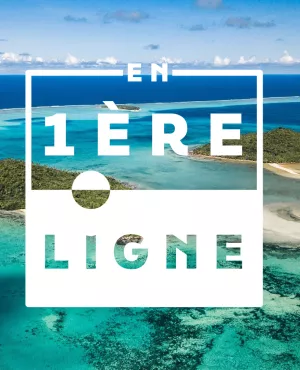 En 1ère ligne - Wallis-et-Futuna
