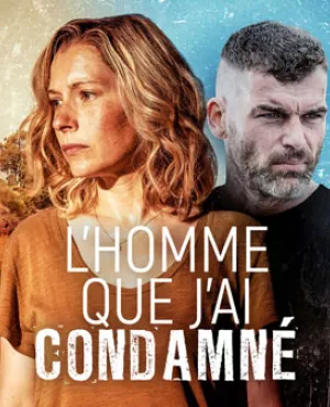 L'homme que j'ai condamné L'homme que j'ai condamné