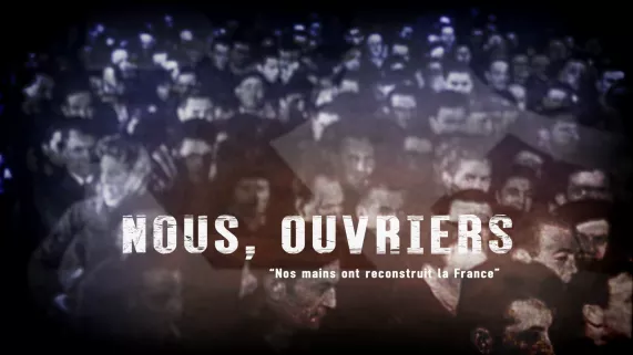 Générique Nous ouvriers