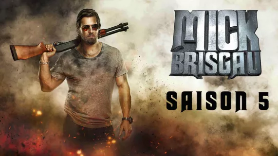 MICK BRISGAU - Saison 05