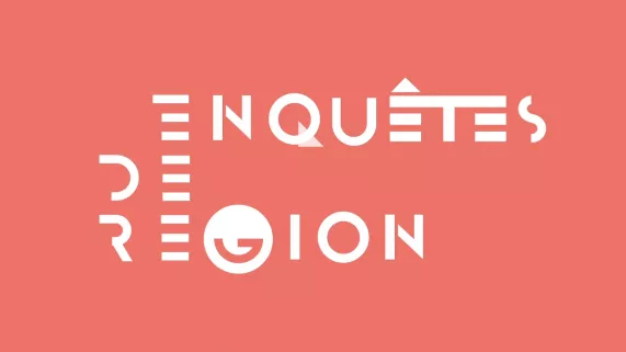 Enquêtes de Région Enquêtes de Région