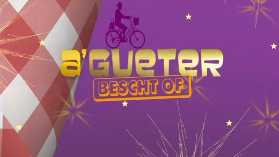 A' Gueter Bescht Of - André Muller - crédit FTV