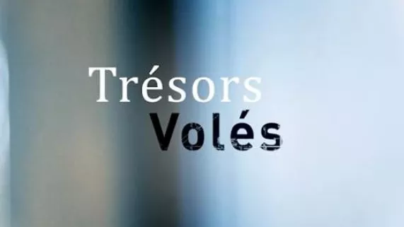 Trésors volés Trésors volés