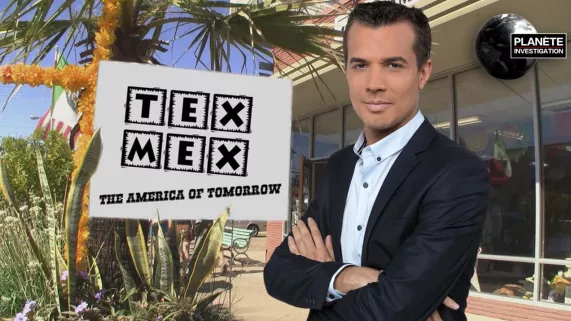 TEX MEX, L'AMERIQUE DE DEMAIN TEX MEX, L'AMERIQUE DE DEMAIN