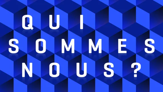 DOCUMENTAIRE Qui sommes-nous ?