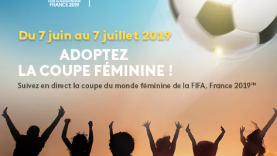 Coupe du Monde Féminine de la FIFA, France 2019™ Coupe du Monde Féminine de la FIFA, France 2019™