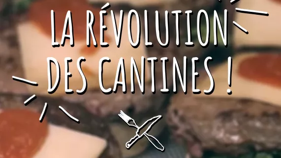 La révolution des cantines La révolution des cantines