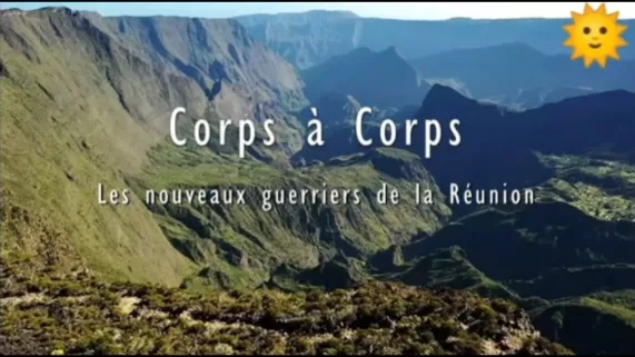 ARCHIPELS : CORPS À CORPS, LES NOUVEAUX GUERRIERS DE LA RÉUNION