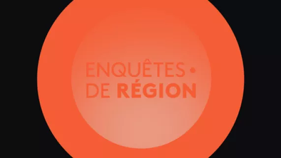 Enquêtes de région  Enquêtes de région