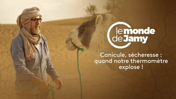 LE MONDE DE JAMY : CANICULES, SÉCHERESSE : QUAND NOTRE THERMOMÈTRE EXPLOSE !