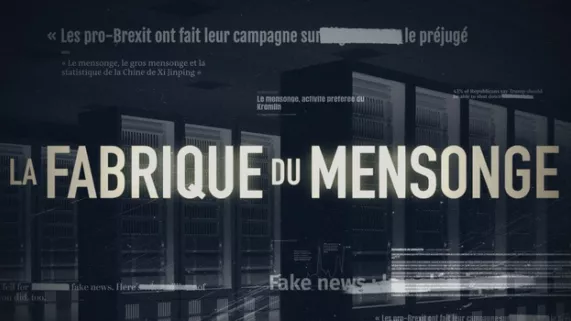 LA FABRIQUE DU MENSONGE « LES FAKE NEWS AU POUVOIR  LA FABRIQUE DU MENSONGE « LES FAKE NEWS AU POUVOIR