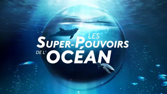 Les super-pouvoirs de l'Océan