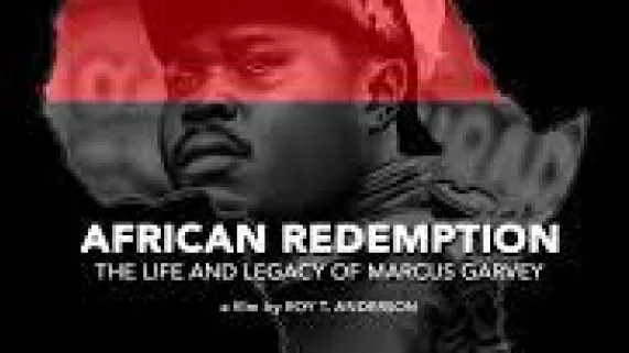 Documentaire : African Redemption Marcus Garvey Documentaire : African Redemption Marcus Garvey