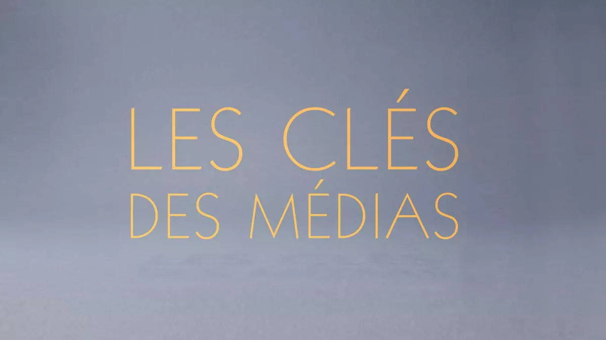Les Clés des médias Les Clés des médias
