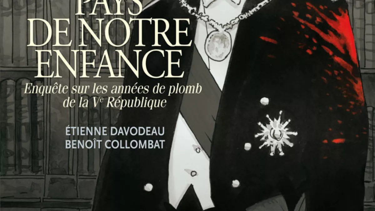 Cher pays de notre enfance - Enquête sur les années de plomb de la Ve République Couverture BD