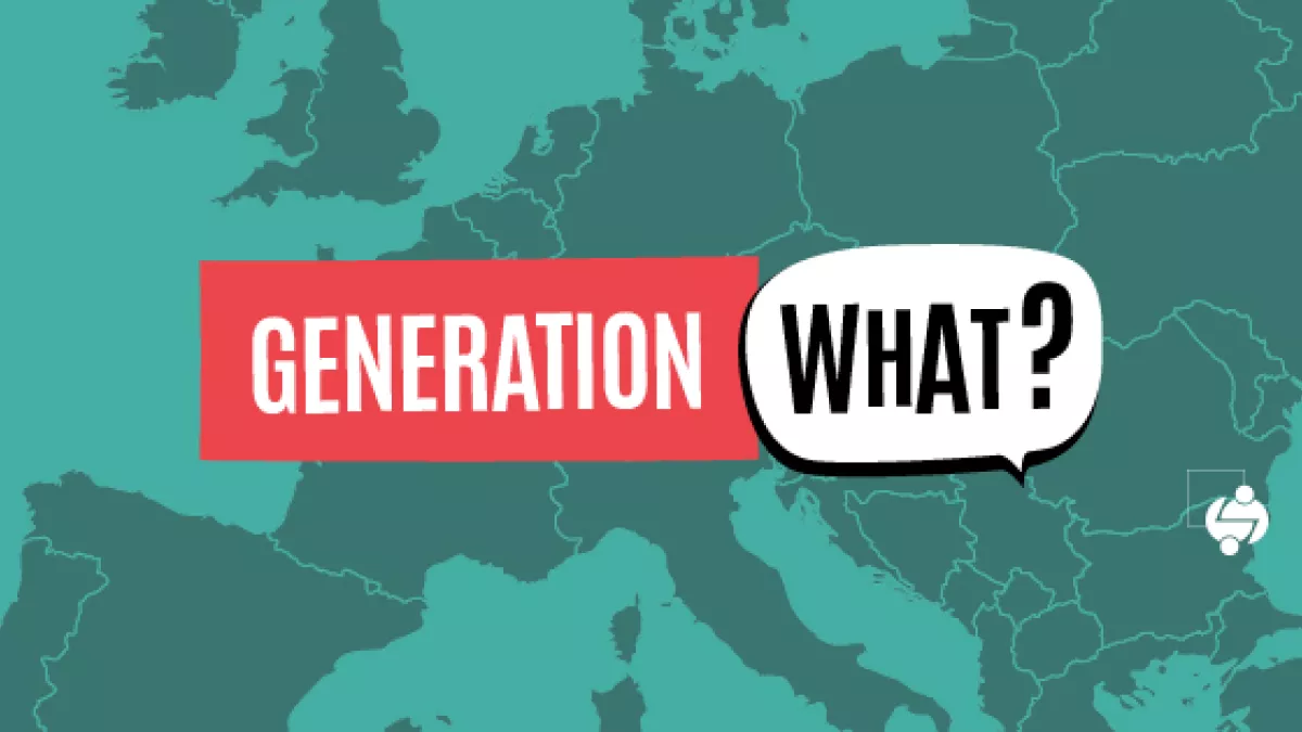 GENERATION WHAT ? GENERATION WHAT