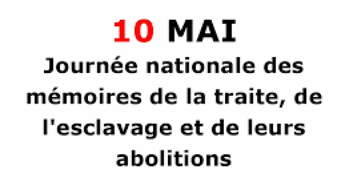JOURNÉE COMMÉMORATIVE DE L'ABOLITION DE L'ESCLAVAGE Visuel commemoration du 10 mai @education.gouv.fr
