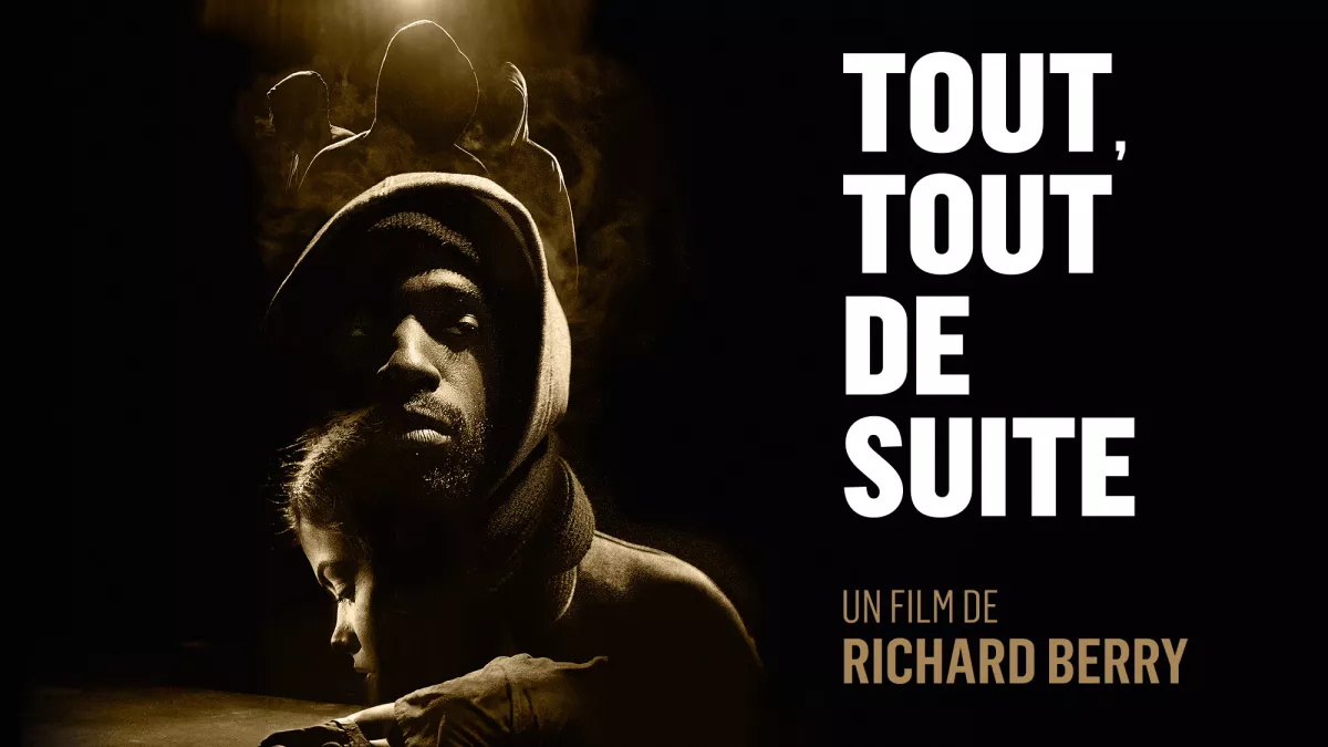 Tout, tout de suite Tout, tout de suite
