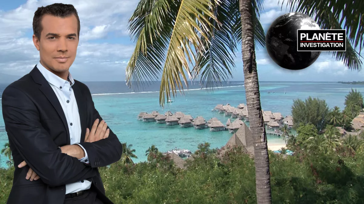 PLANÈTE INVESTIGATION - L'ENVERS DU PARADIS TAHITI PLANÈTE INVESTIGATION - L'ENVERS DU PARADIS TAHITI