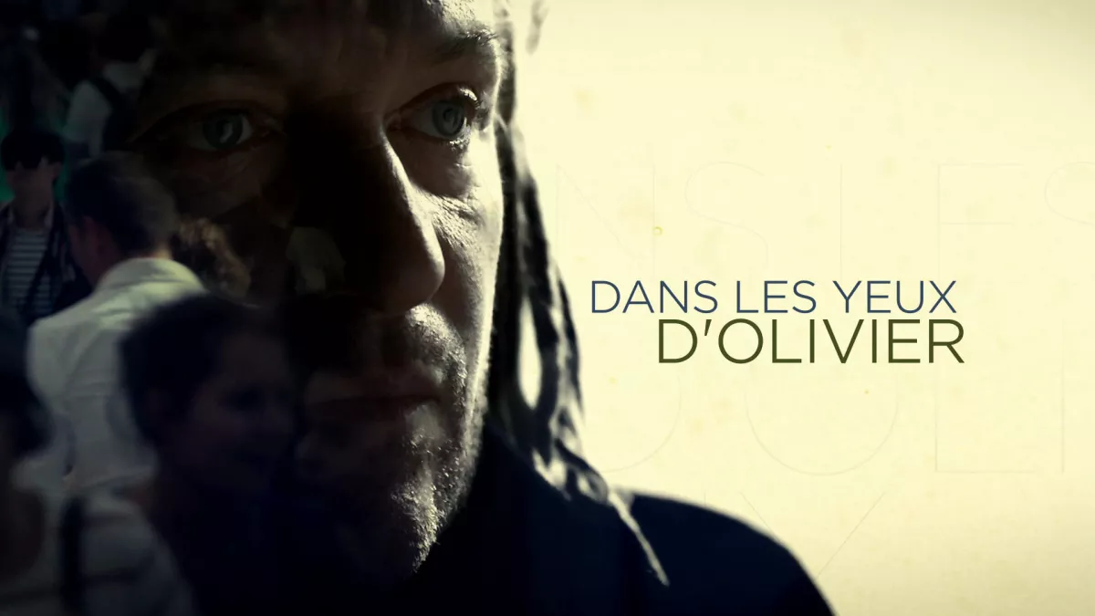 © Prod DANS LES YEUX D'OLIVIER