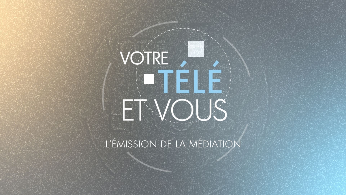 Votre télé et vous