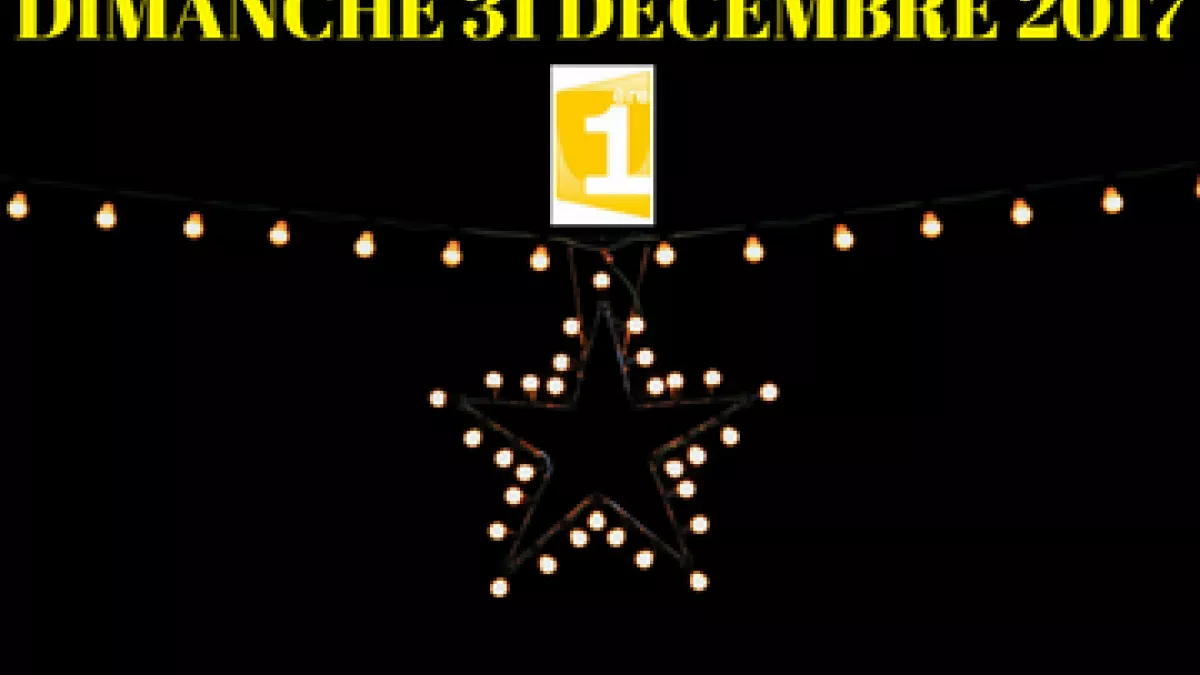 SOIRÉE DU 31 DÉCEMBRE 2017 Visue du temps-fort