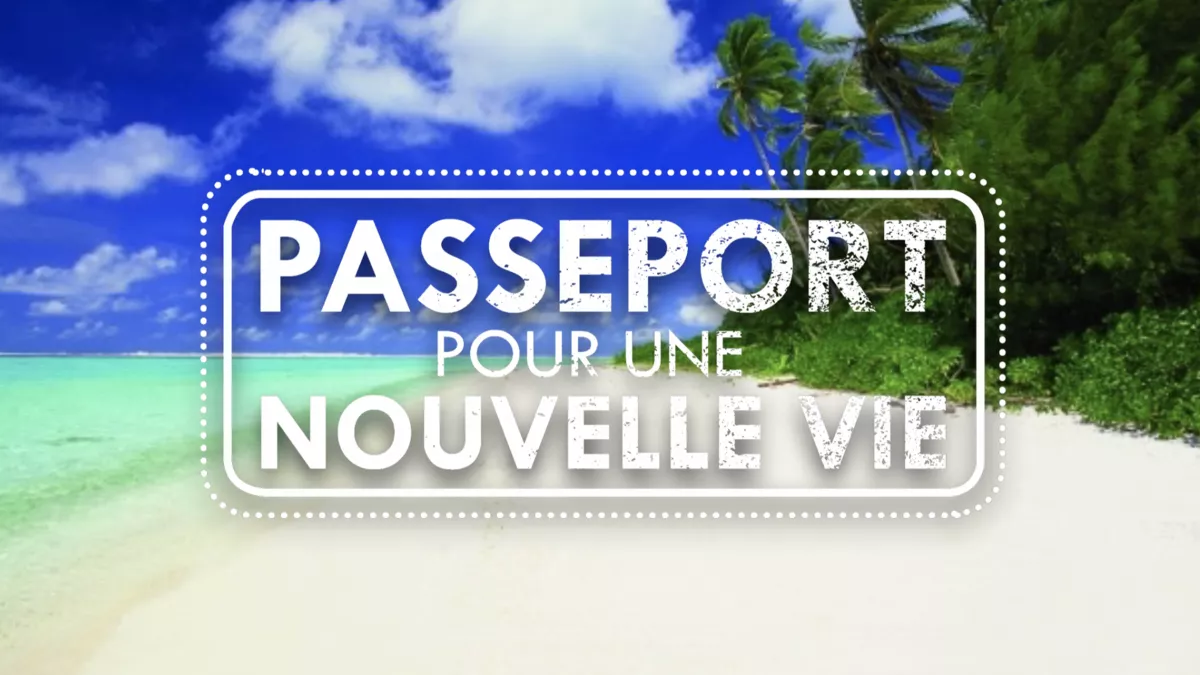 Passeport pour une nouvelle vie Passeport pour une nouvelle vie