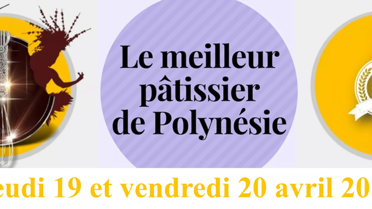 Concours Meilleur Pâtissier d ePolynésie 2018