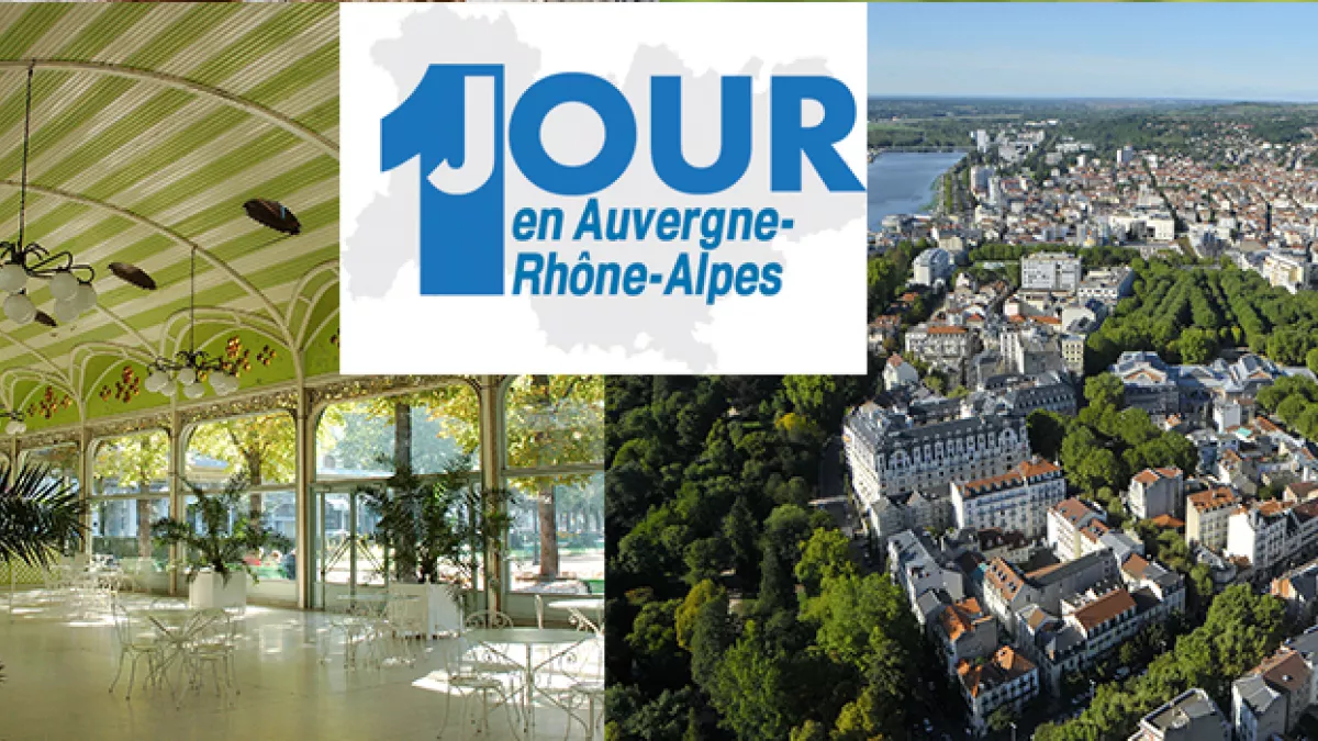Un jour en Auvergne-Rhône-Alpes à Vichy Un jour en Auvergne-Rhône-Alpes à Vichy