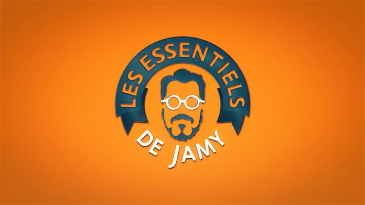Les Essentiels de Jamy Les Essentiels de Jamy