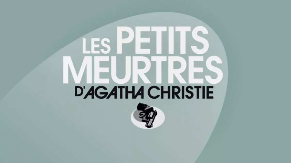 les petits meurtres d'agatha christie les petits meurtres d'agatha christie