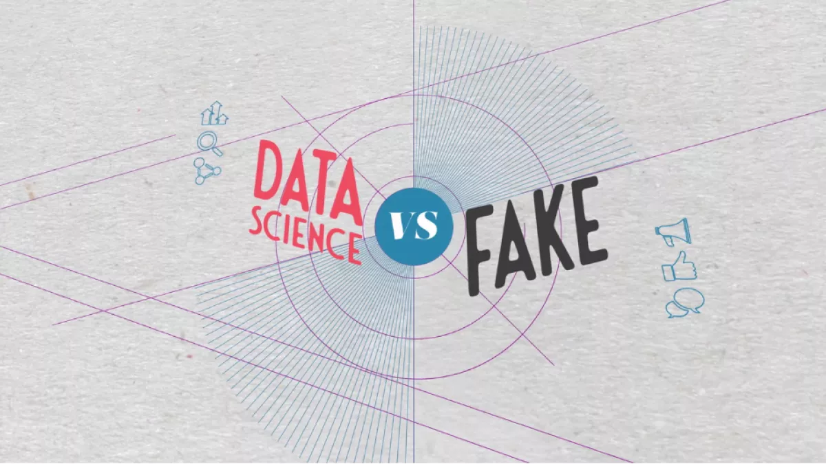DATA SCIENCE VS FAKE DATA SCIENCE VS FAKE